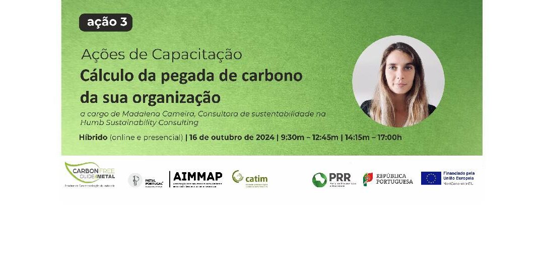 Ações de Capacitação: Cálculo da pegada de carbono da sua organização, 16 de outubro, 9h30 – 17h00