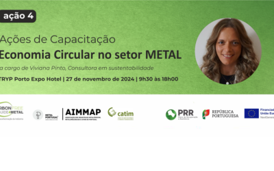 4ª Ação de Capacitação: Economia Circular no METAL, TRYP Porto Expo Hotel 27 de novembro, 9h30 às 18h00