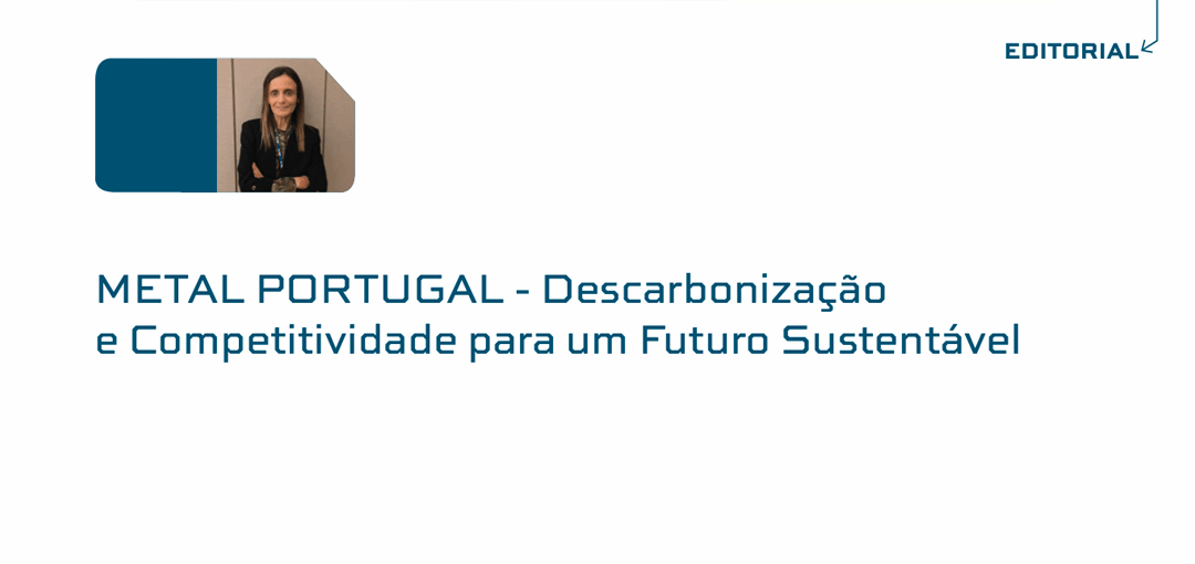 METAL PORTUGAL – Descarbonização e Competitividade para um Futuro Sustentável